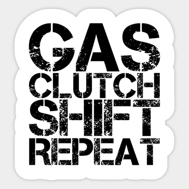 Gas clutch shift repeat Sticker by Sloop